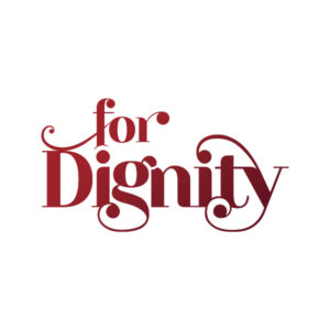 For Dignity
